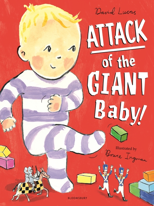 Title details for Attack of the Giant Baby! by David Lucas - Available